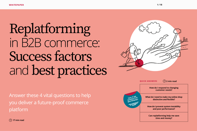 Whitepaper Replatforming in B2B commerce: Success factors and best practices